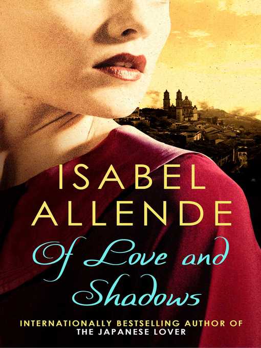 Title details for Of Love and Shadows by Isabel Allende - Available
